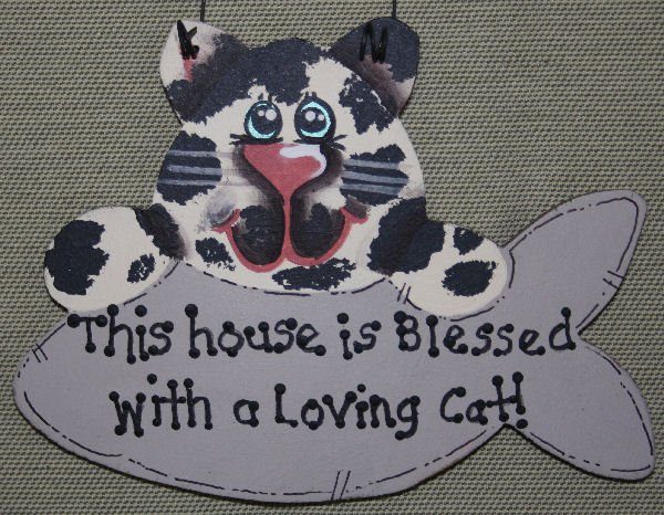 This house is Blessed with a Loving Cat!
